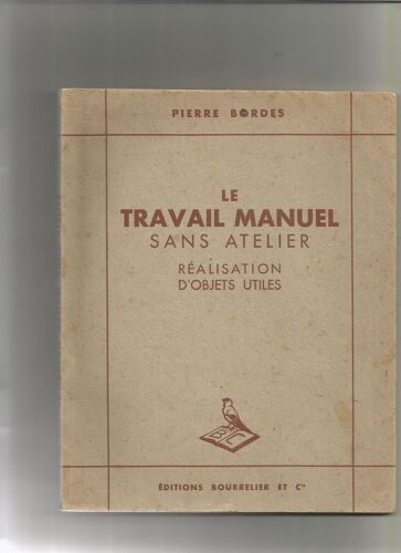 Le Travail Manuel Sans Atelier Réalisation D'objets Utils