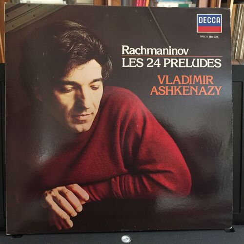 Serge Rachmaninov : Les 24 Préludes; Vladimir Ashkenazy. Decca 591131 Ba 324.