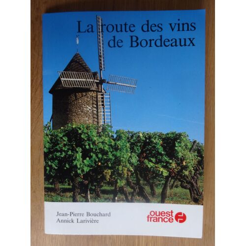 La Route Des Vins De Bordeaux 1989 