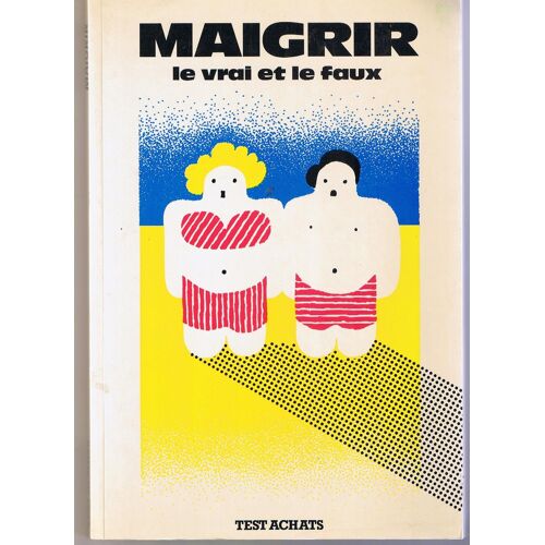 Maigrir Le Vrai Et Le Faux