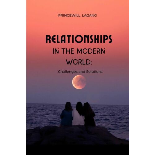 Relationships In The Modern World