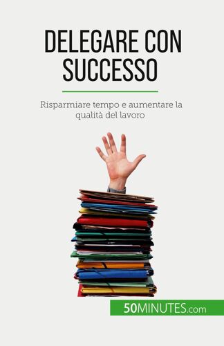 Delegare Con Successo