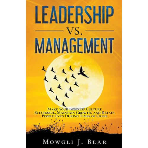 Leadership Vs. Management
