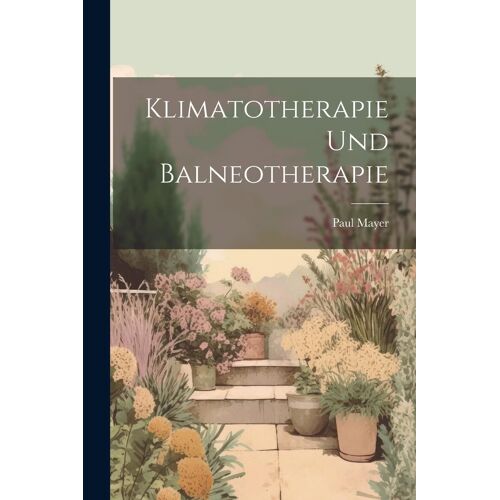 Klimatotherapie Und Balneotherapie