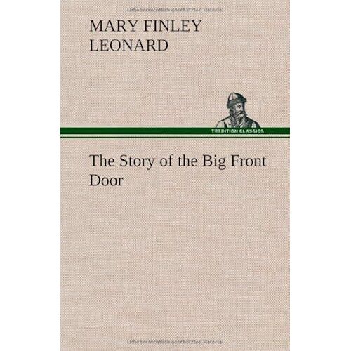 The Story Of The Big Front Door