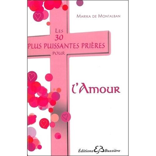 Les 30 Plus Puissantes Prières Pour L'amour