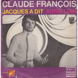 Claude François (Jacques A Dit & Aussi Loin)