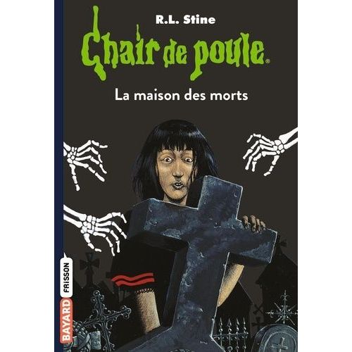 Chair De Poule - Tome 6 - La Maison Des Morts