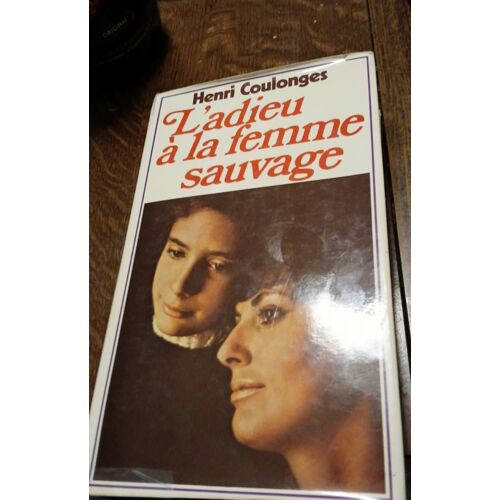 L Adieu À La Femme Sauvage