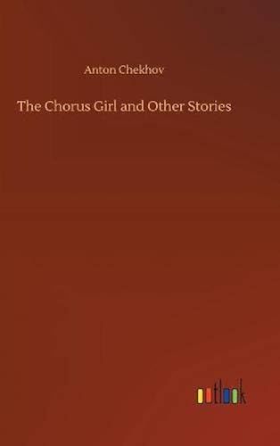The Chorus Girl And Other Stories