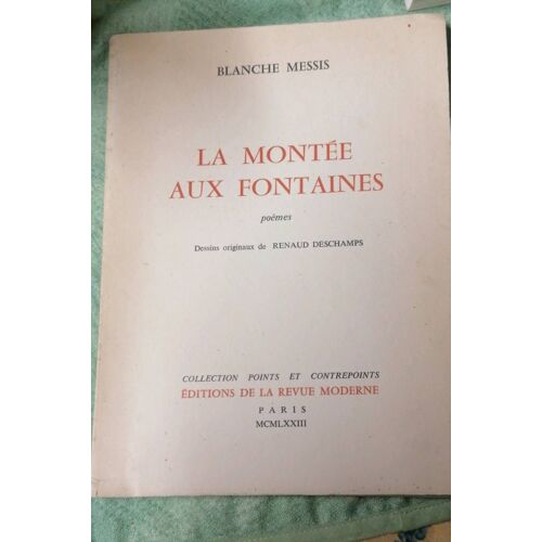 La Montée Aux Fontaines De Blanche Messis