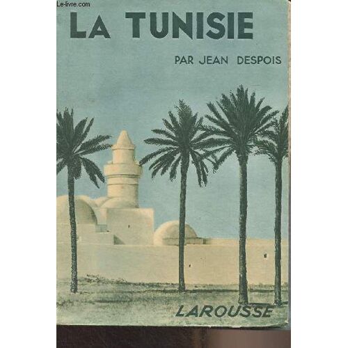 La Tunisie - Collection Coloniale