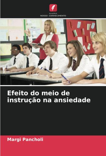 Efeito Do Meio De Instrução Na Ansiedade