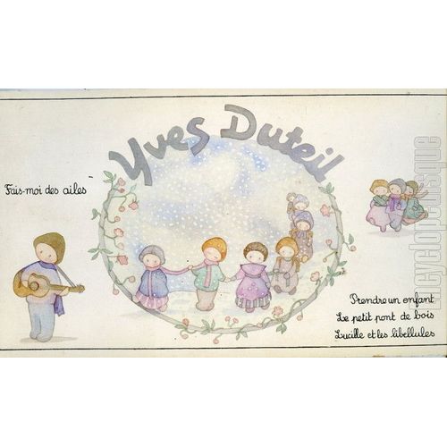 Yves Duteil "Fais-Moi Des Ailes, Prendre Un Enfant..."