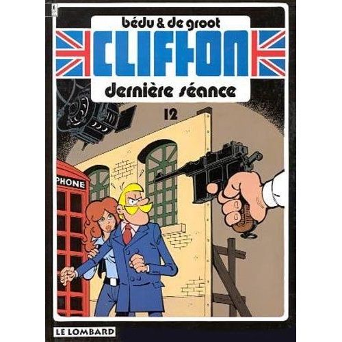 Clifton Tome 12 - Dernière Séance - Une Histoire Du Journal "Tintin