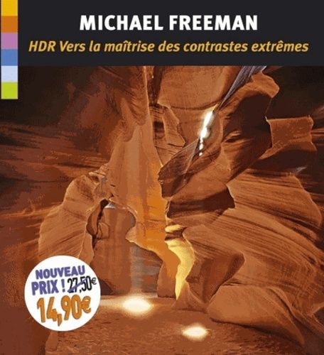 Hdr Vers La Maîtrise Des Contrastes Extrêmes - (1 Cd-Rom)