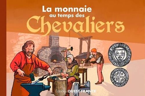 La Monnaie Au Temps Des Chevaliers