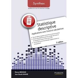 Statistique Descriptive - Applications Avec Excel Et Calculatrices