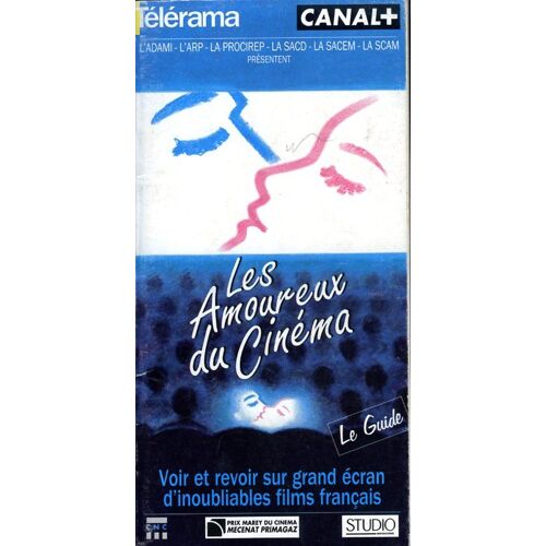 Les Amoureux Du Cinéma - Le Guide - Voir Ou Revoir Sur Grand Écran 40 Films Français Inoubliables