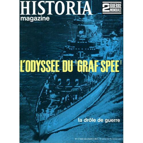 Historia Magazine : 2 Guerre Mondiale  N° 4 : L'odyssee Du "Graf Spee"