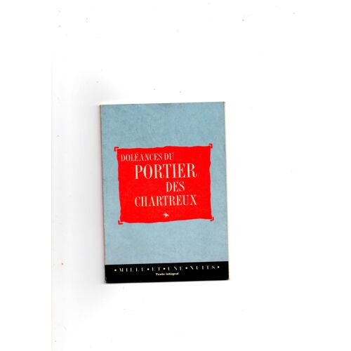 Doléances Du Portier Des Chartreux  By Restif De La Bretonne