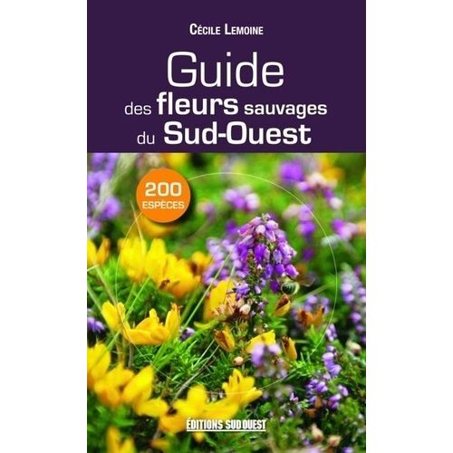 Guide Des Fleurs Sauvages Du Sud-Ouest