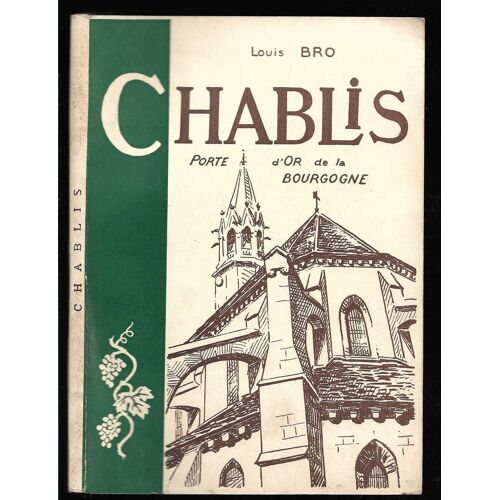 Chablis Porte D Or De La Bourgogne