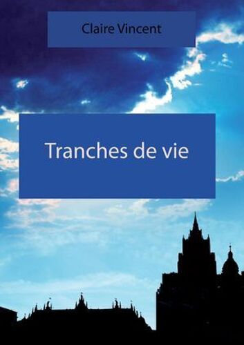 Tranches D'une Vie