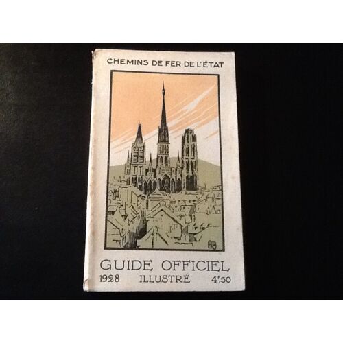 Chemin De Fer De L'etat.Guide Officiel Illustré.1928.
