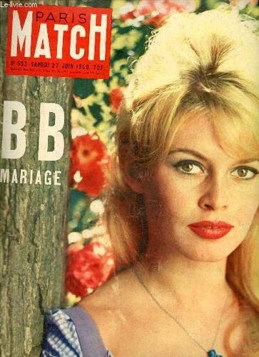 Paris Match N°533 Samedi 27 Juin 1959 - Bb Mariage - Meurtre Au Bahams - L Oncle Tom Est De La Bagarre - La Chaîne Sauve Un Homme Tombé Du Ciel - Les Vraies Couleurs Du Tiercé - Le Vrai Procès De Bill(...)