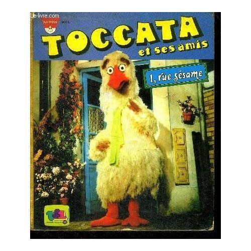 Toccata Et Ses Amis - 1 Rue Sesame - Ernest Et Bart, Grover, Macaron, Prairie, Nesselrode