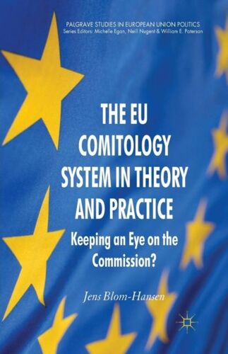 The Eu Comitology System In Theory And Practice