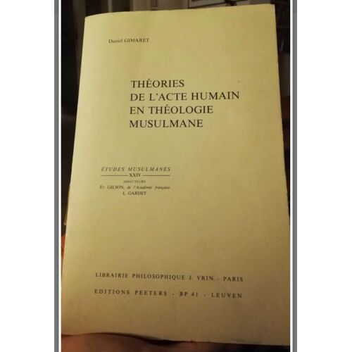 Théories De L'acte Humain En Théologie Musulmane