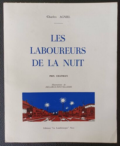 Les Laboureurs De La Nuit - Editions "La Lambrusque" (Nice) 1968