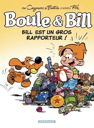 Boule & Bill - Bill Est Un Gros Rapporteur !