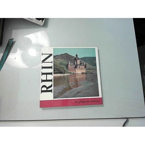 Le Rhin - 30 Photos En Couleurs