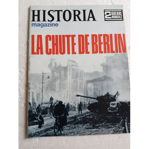 Historia Magazine  N° 91 : La Chute De Berlin