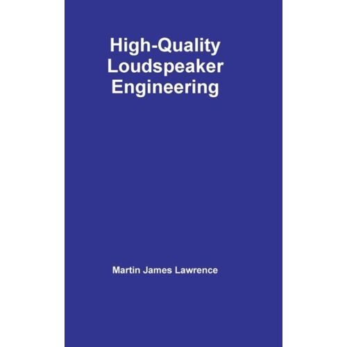 High-Quality Loudspeaker Engineering