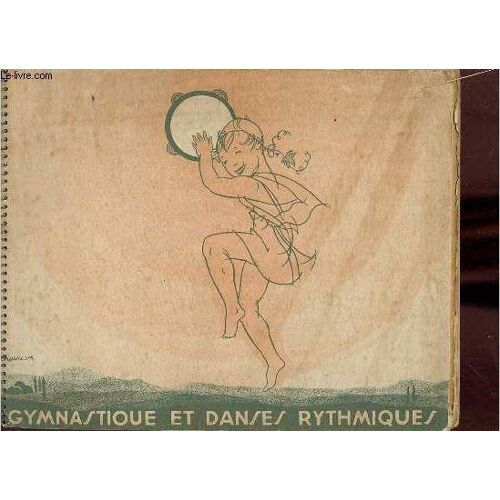 Gymnastique Et Danses Rythmiques - 2e Édition.