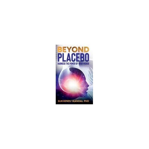 Beyond Placebo