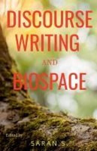 Discourse, Writing And Biospace