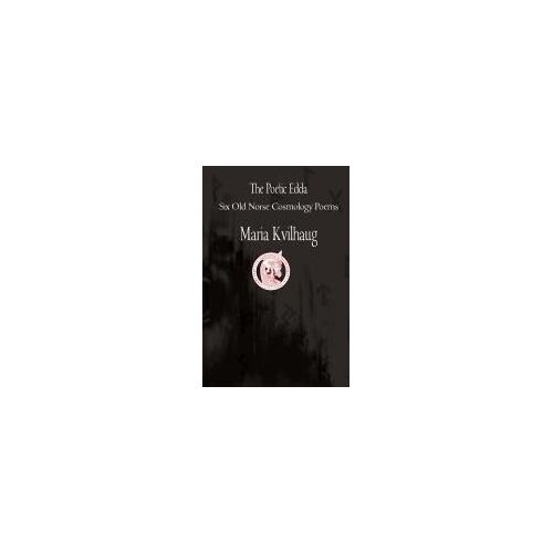 The Poetic Edda Six Cosmology Poems