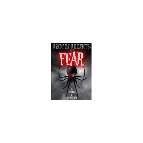 Undercurrents Of Fear