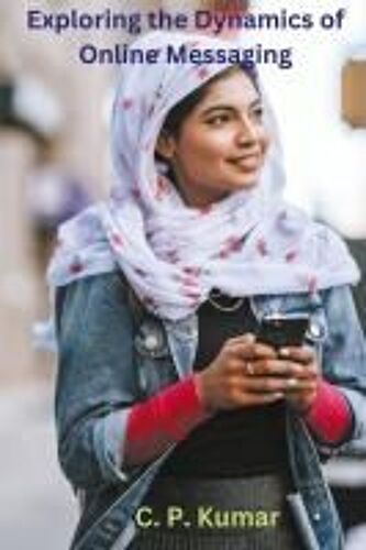 Exploring The Dynamics Of Online Messaging