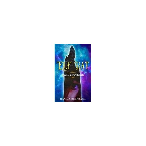 Elf Bat Book One Kiah