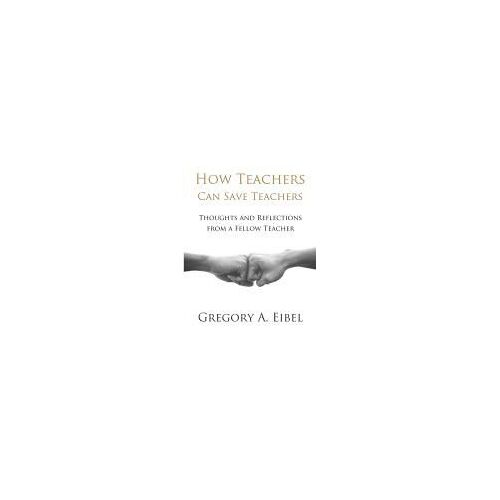 How Teachers Can Save Teachers