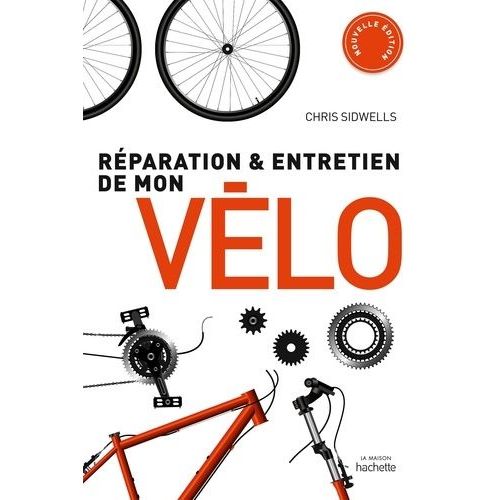 Réparation Et Entretien De Mon Vélo