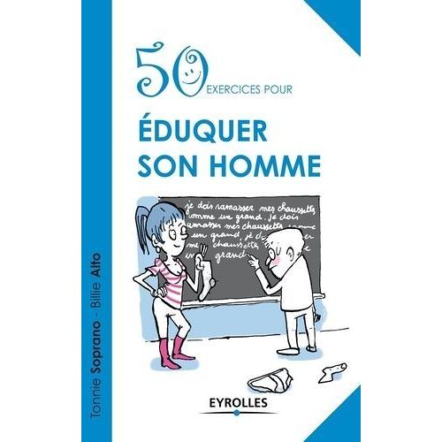 50 Exercices Pour Éduquer Son Homme