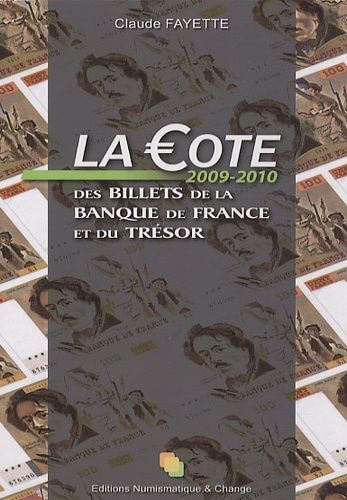 La Cote Des Billets De La Banque De France Et Du Trésor - Edition 2009-2010