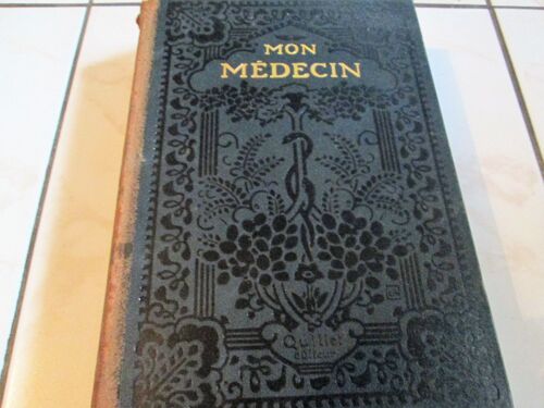 Mon Medecin Nouvelle Encyclopedie Pratique D'hygiene Et De Medecine Pour Tous (2 Tomes)